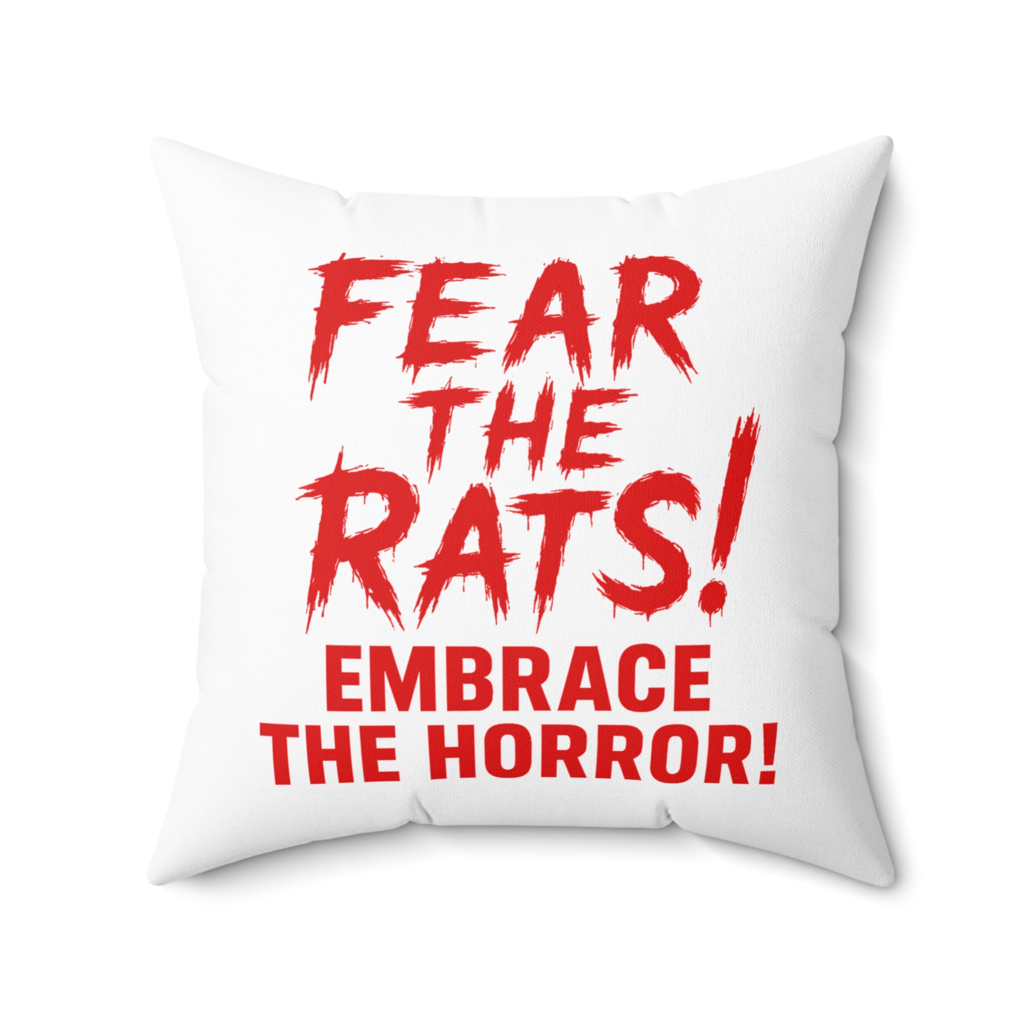 RPW: "Fear the Rats! Embrace the Horror!" - Polyester Throw Pillow (White)