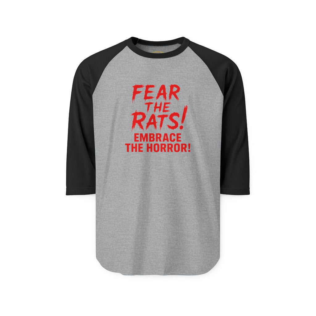 RRS: "Fear the Rats! Embrace the Horror!" - Unisex Three-Quarter Sleeve Raglan Shirt